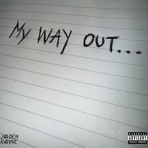 MY WAY OUT