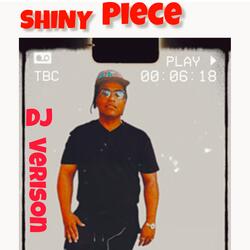 Shiny Piece ( DJ - Wedding) Verison
