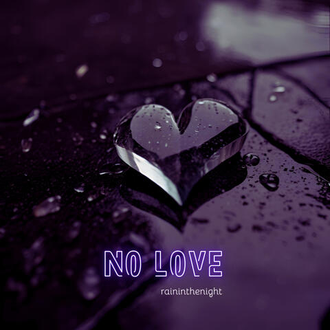 No Love