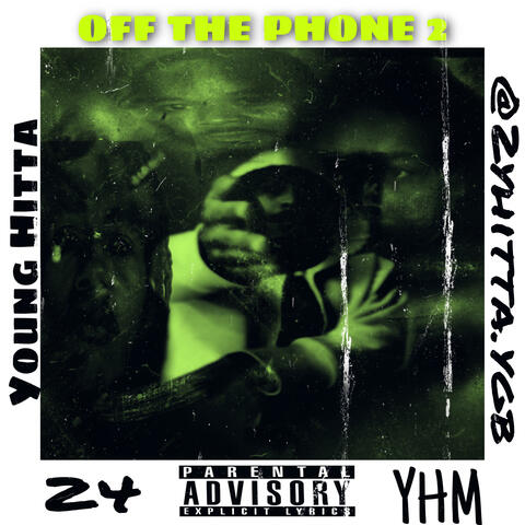 OFF THE PHONE 2