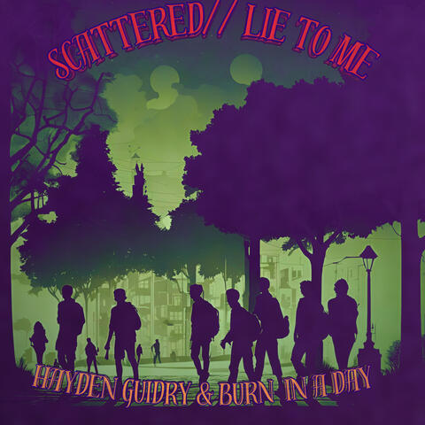 Scattered//Lie To Me