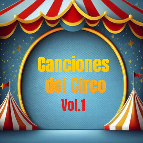 Canciones del Circo, Vol. 1