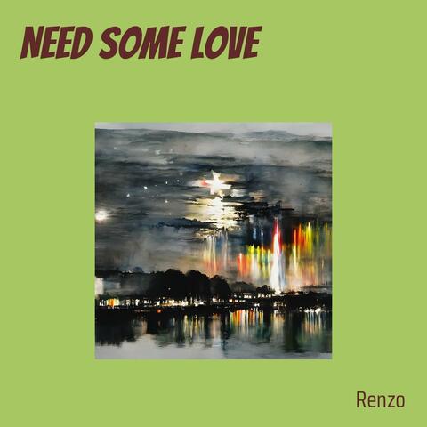 Need Some Love