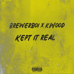 Kept it Real