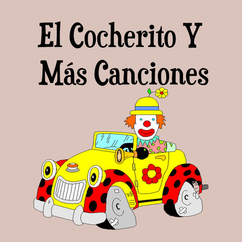 El Cocherito Y Más Canciones