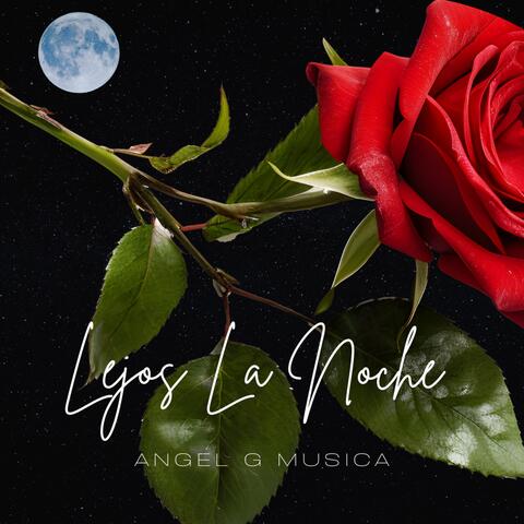 Lejos La Noche