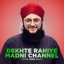 Dekhte Rahiye Madni Channel