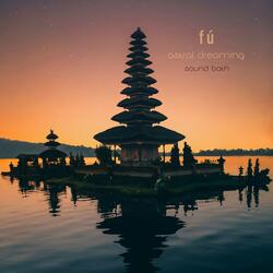 Astral Dreaming (Sound Bath)