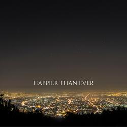 Happier Than Ever