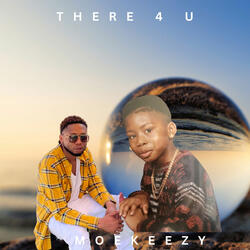 There 4 u