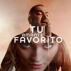 Tu Amante Favorito