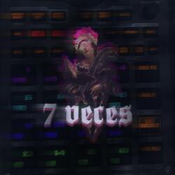 7 Veces