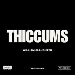 Thiccums (Remix)