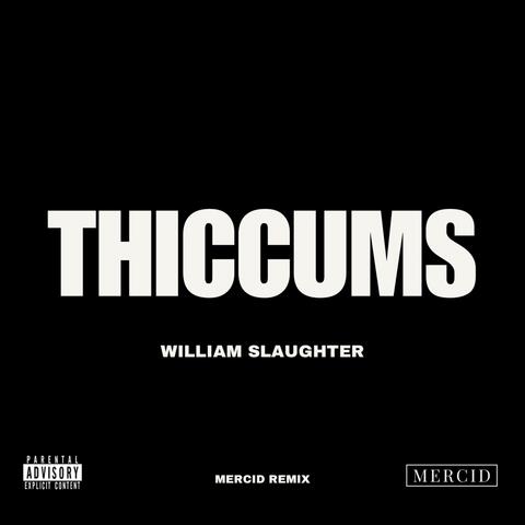 Thiccums (Remix)