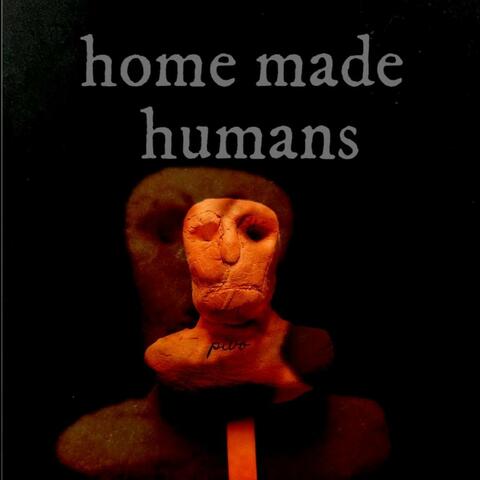 Home Made Humans