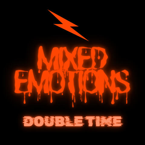 MIXED EMOTIONS(DOUBLE TIME)
