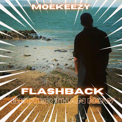 Flashback (better than now)