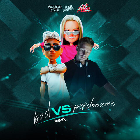 Bad VS Perdóname