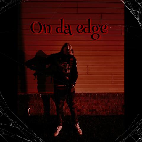 On Da Edge