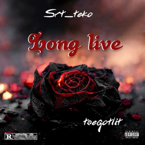 Long Live