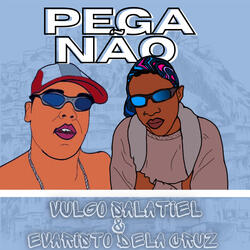 Pega Não