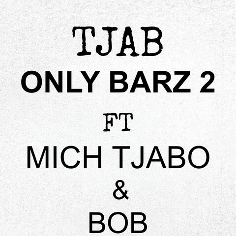 Only Barz 2