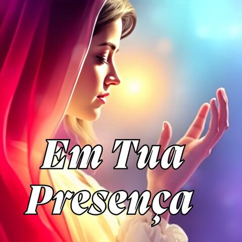 Em Tua Presença