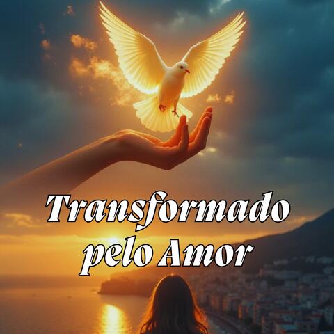 Transformado pelo Amor