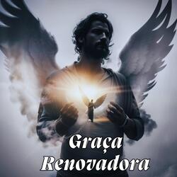 Graça Renovadora