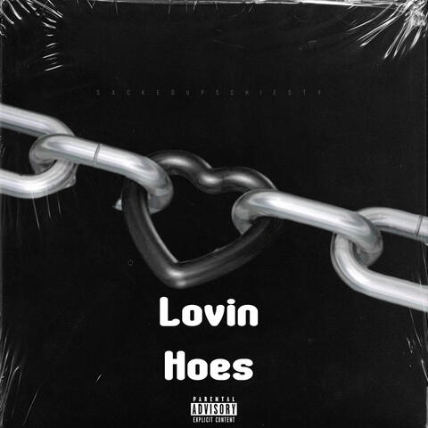 Lovin Hoes
