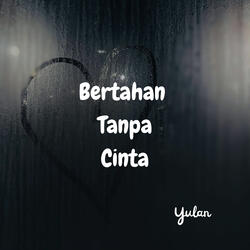 Bertahan Tanpa Cinta