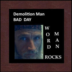 Demolition Man - Bad Day