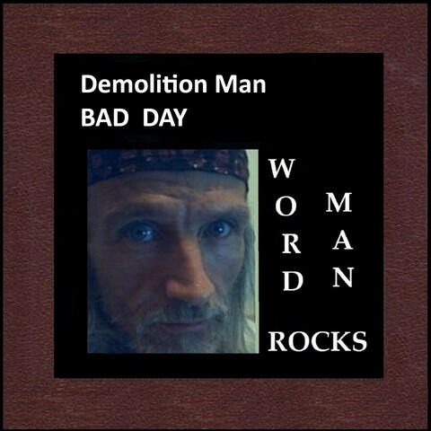 Demolition Man - Bad Day