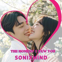 The moment I saw you