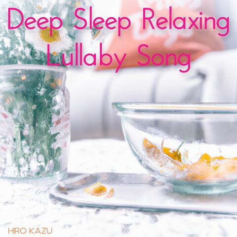 Deep Sleep Lullaby Song