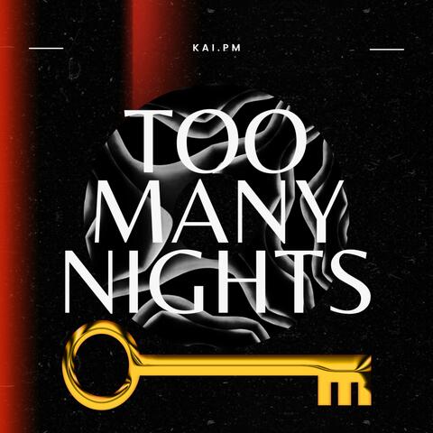Too Many Nights