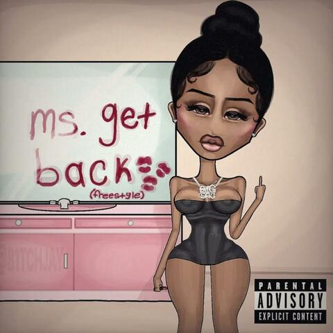 Ms. Get Back (Freestyle)