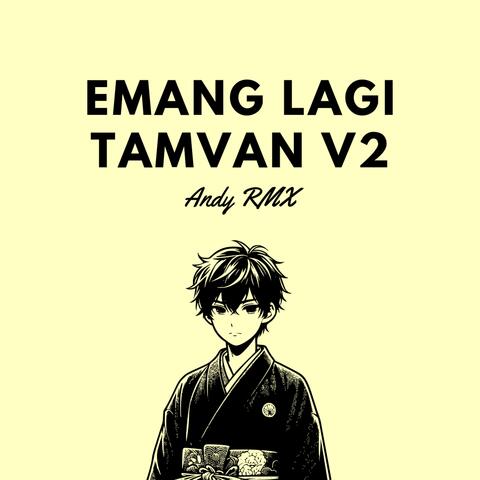 Emang Lagi Tamvan