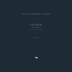 Esther, HWV 50b: Overture. Andante - Larghetto - Allegro