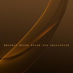 Melodic Brown Noise for Relaxation