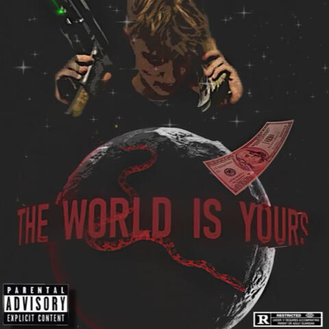 The World Is Yours