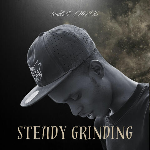 Steady Grinding