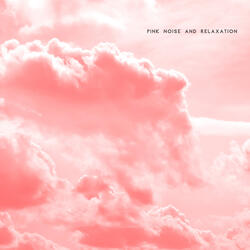 Pink Noise and Relaxation