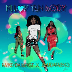 Mi Luv Ya Body