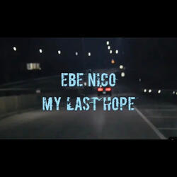 My Last Hope