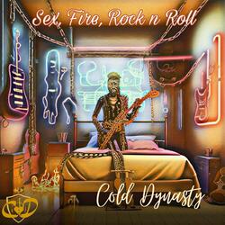 Sex, Fire, Rock n Roll