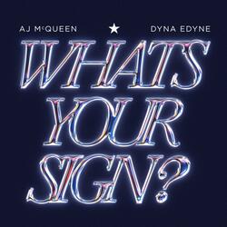 WHAT'S YOUR SIGN?