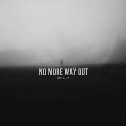 No More Way Out