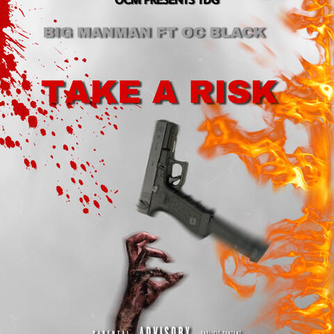 TAKE A RISK