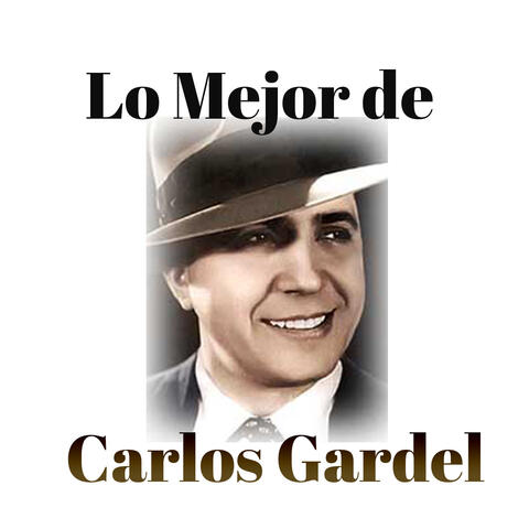 Lo Mejor de Carlos Gardel